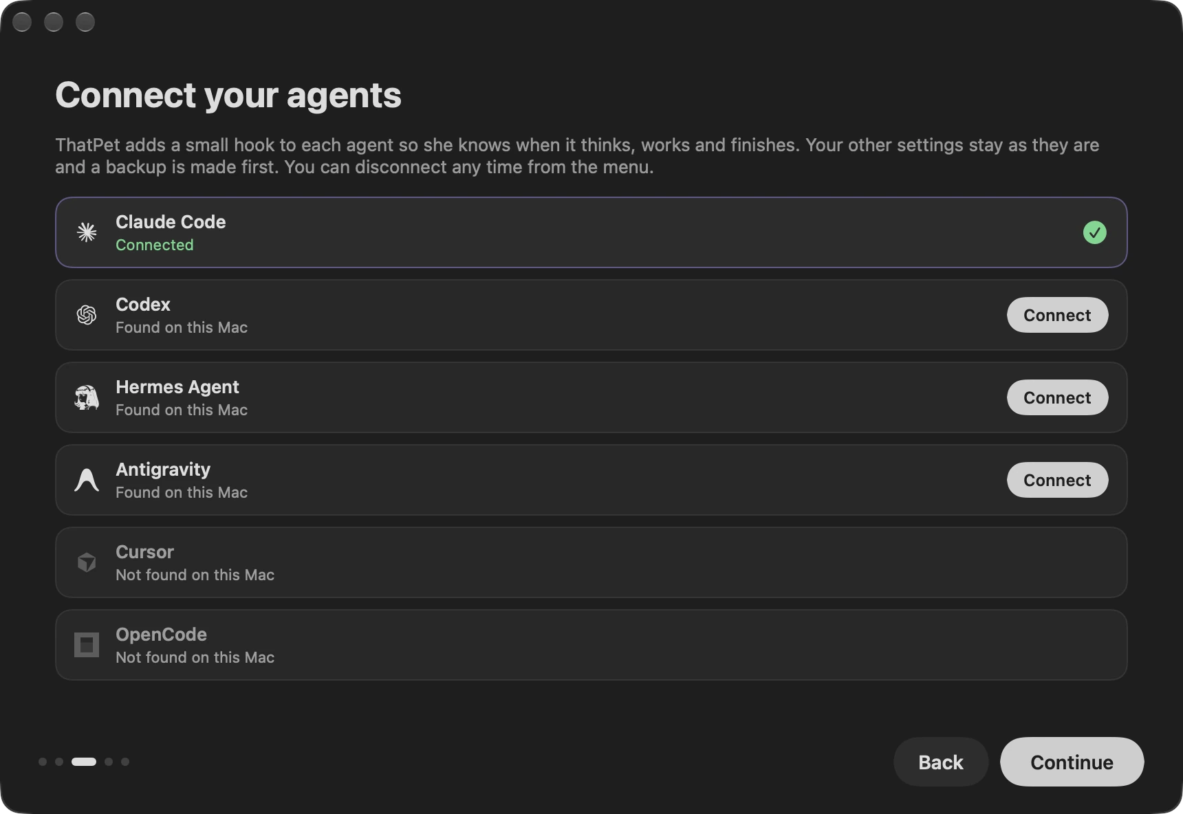 ThatPet’s welcome window: Connect your agents. The agents found on this computer come first (Claude Code connected; Codex, Hermes Agent and Antigravity with a Connect button), then Cursor and OpenCode, not found.